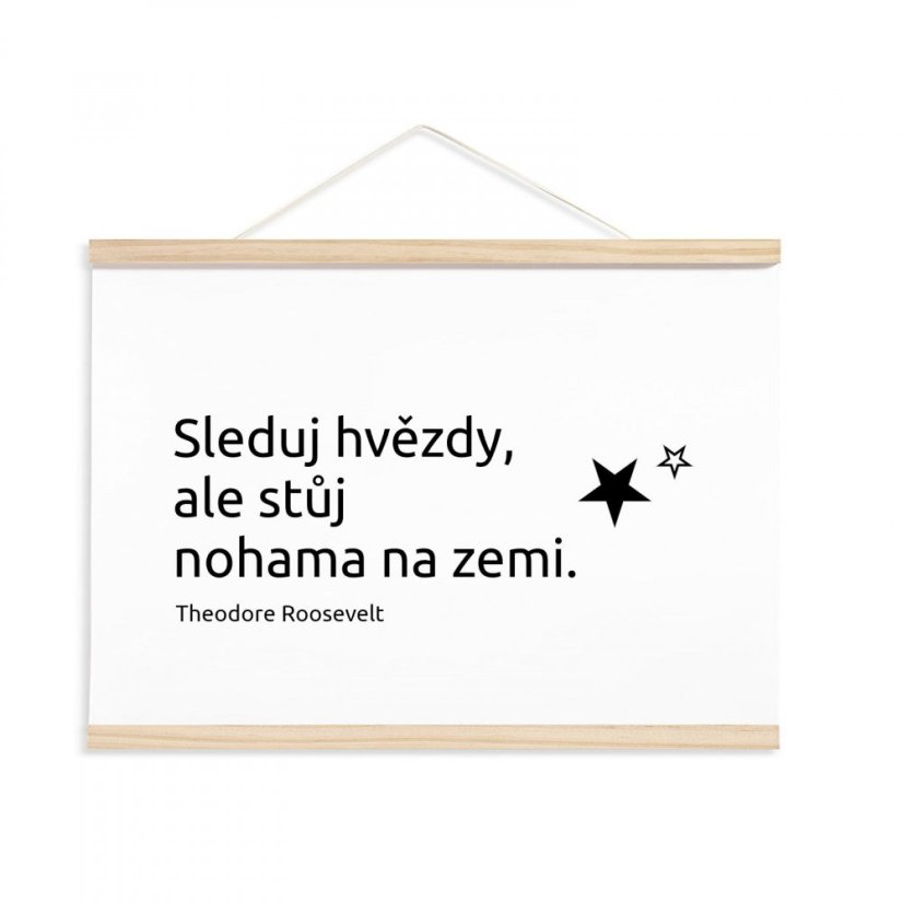 Motivační citát: "Sleduj hvězdy, ale stůj nohama na zemi."