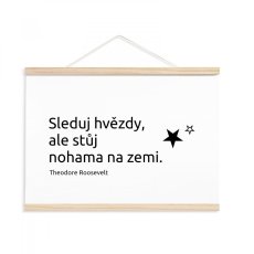 Motivační citát: "Sleduj hvězdy, ale stůj nohama na zemi."
